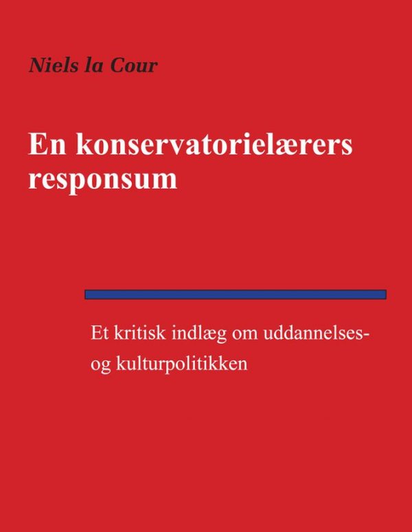 En Konservatorielærers Responsum - Niels La Cour - Bog