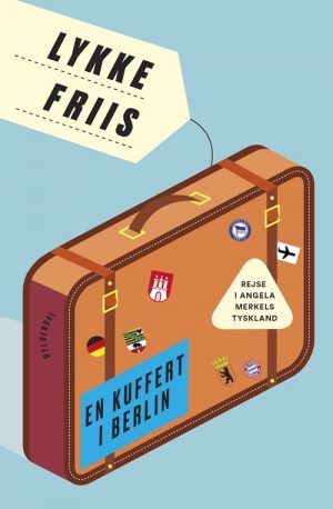 En Kuffert I Berlin - Lykke Friis - Bog