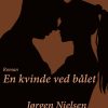 En Kvinde Ved Bålet - Jørgen Nielsen - Bog