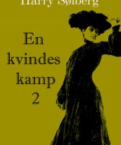 En Kvindes Kamp 2 - Harry Søiberg - Bog