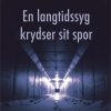 En Langtidssyg Krydser Sit Spor - Sophia Noohra - Bog