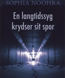 En Langtidssyg Krydser Sit Spor - Sophia Noohra - Bog