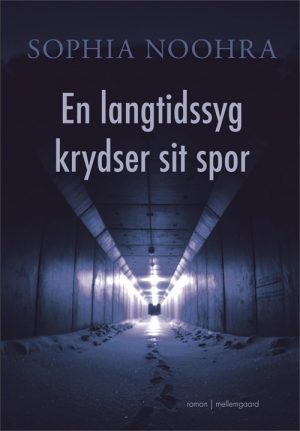 En Langtidssyg Krydser Sit Spor - Sophia Noohra - Bog