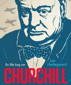 En Lille Bog Om Churchill - Jan Hedegaard - Bog