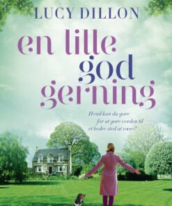 En Lille God Gerning - Lucy Dillon - Bog