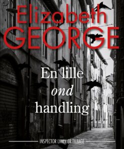En Lille Ond Handling - Elizabeth George - Bog