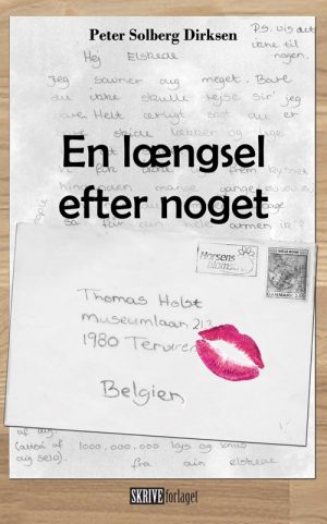 En Længsel Efter Noget - Peter Solberg Dirksen - Bog