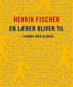 En Lærer Bliver Til - Henrik Fischer - Bog
