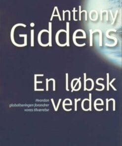 En Løbsk Verden - Anthony Giddens - Bog