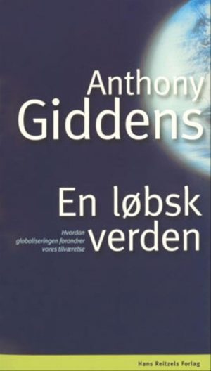 En Løbsk Verden - Anthony Giddens - Bog