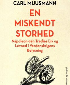 En Miskendt Storhed - Carl Muusmann - Bog