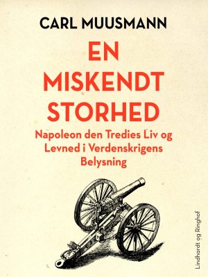 En Miskendt Storhed - Carl Muusmann - Bog