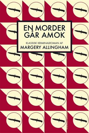 En Morder Går Amok - Margery Allingham - Bog