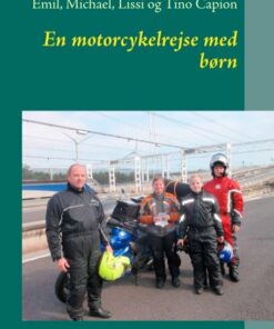 En Motorcykelrejse Med Børn - Emil Capion - Bog