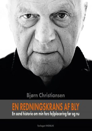 En Redningskrans Af Bly - Bjørn Christiansen - Bog