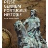 En Rejse Gennem Portugals Historie - Svend-arne Jensen - Bog