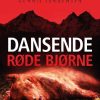 En Roland Triel-krimi #2: Dansende Røde Bjørne (Bog)