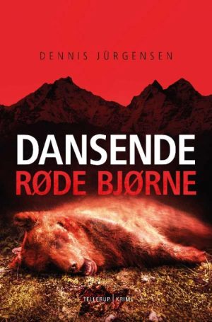 En Roland Triel-krimi #2: Dansende Røde Bjørne (Bog)