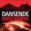 En Roland Triel-krimi #2: Dansende Røde Bjørne (E-bog)