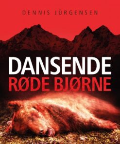 En Roland Triel-krimi #2: Dansende Røde Bjørne (E-bog)