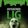 En Roland Triel-krimi #3: Hviskende Lig - Dennis Jürgensen - Bog