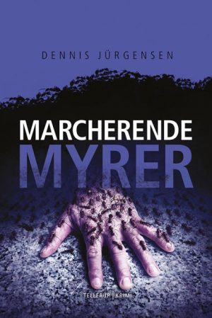 En Roland Triel-krimi #4: Marcherende Myrer (Bog)