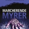 En Roland Triel-krimi #4: Marcherende Myrer - Dennis Jürgensen - Bog