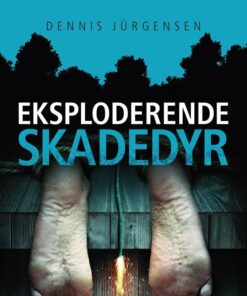 En Roland Triel-krimi #5: Eksploderende Skadedyr - Dennis Jürgensen - Bog