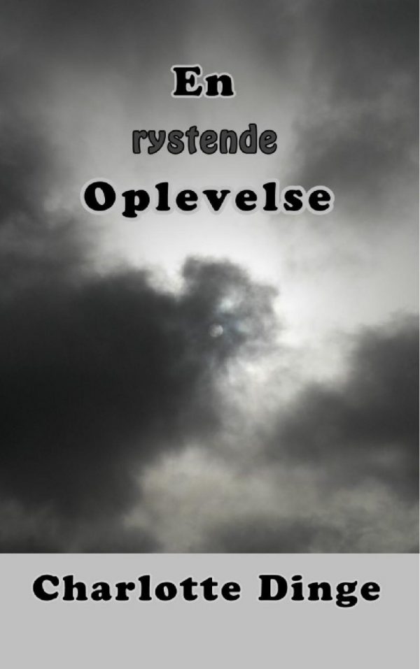 En Rystende Oplevelse - Charlotte Dinge - Bog