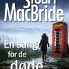 En Sang For De Døde - Stuart Macbride - Bog