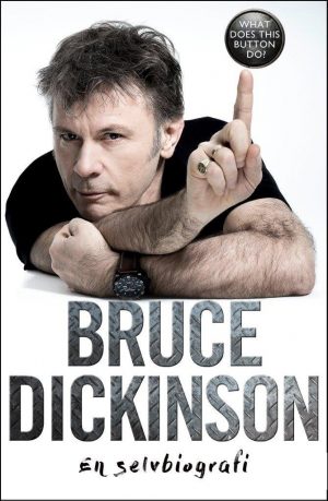 En Selvbiografi - Bruce Dickinson - Bog