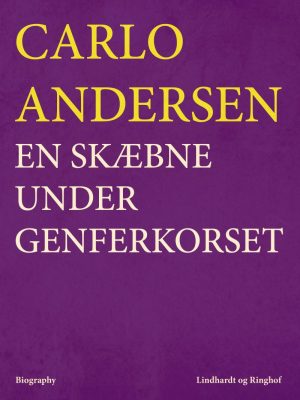 En Skæbne Under Genferkorset - Carlo Andersen - Bog