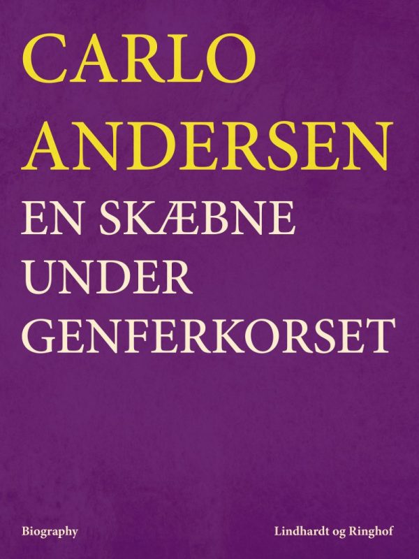 En Skæbne Under Genferkorset - Carlo Andersen - Bog