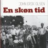 En Skøn Tid - John Erik Olsen - Bog