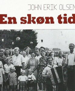 En Skøn Tid - John Erik Olsen - Bog