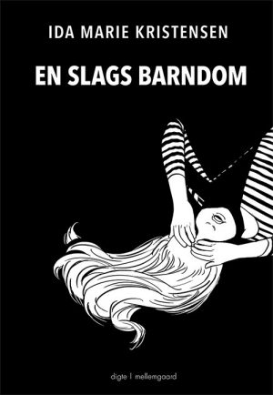 En Slags Barndom - Ida Marie Kristensen - Bog