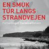 En Smuk Tur Langs Strandvejen: Fortællinger Fra Besættelsen - Hans Jørgen Lembourn - Bog