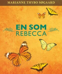 En Som Rebecca - Marianne Thybo Søgaard - Bog
