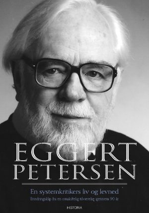 En Systemkritikers Liv Og Levned - Eggert Petersen - Bog