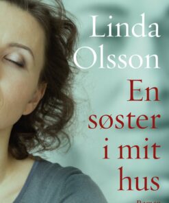 En Søster I Mit Hus - Linda Olsson - Bog