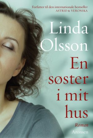 En Søster I Mit Hus - Linda Olsson - Bog