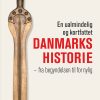 En Ualmindelig Og Kortfattet Danmarkshistorie - Asser Amdisen - Bog