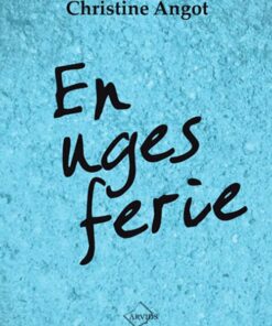 En Uges Ferie - Christine Angot - Bog