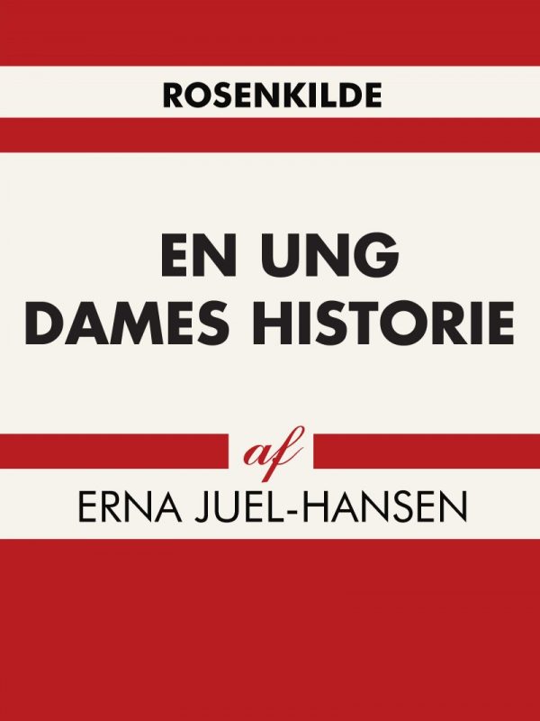 En Ung Dames Historie - Erna Juel Hansen - Bog