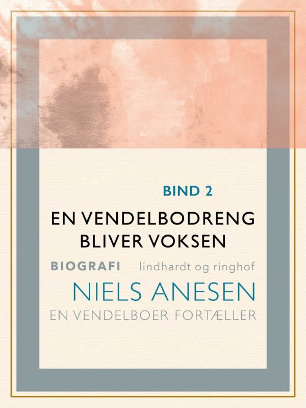 En Vendelbodreng Bliver Voksen - Niels Anesen - Bog