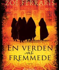 En Verden Af Fremmede - Zoe Ferraris - Bog