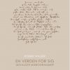 En Verden For Sig - Robert Walser - Bog