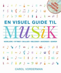 En Visuel Guide Til Musik - Carol Vorderman - Bog