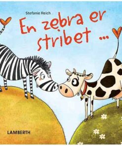 En Zebra Er Stribet - Stefanie Reich - Bog