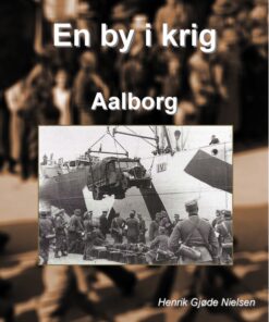 En by i krig - Aalborg (Bog)